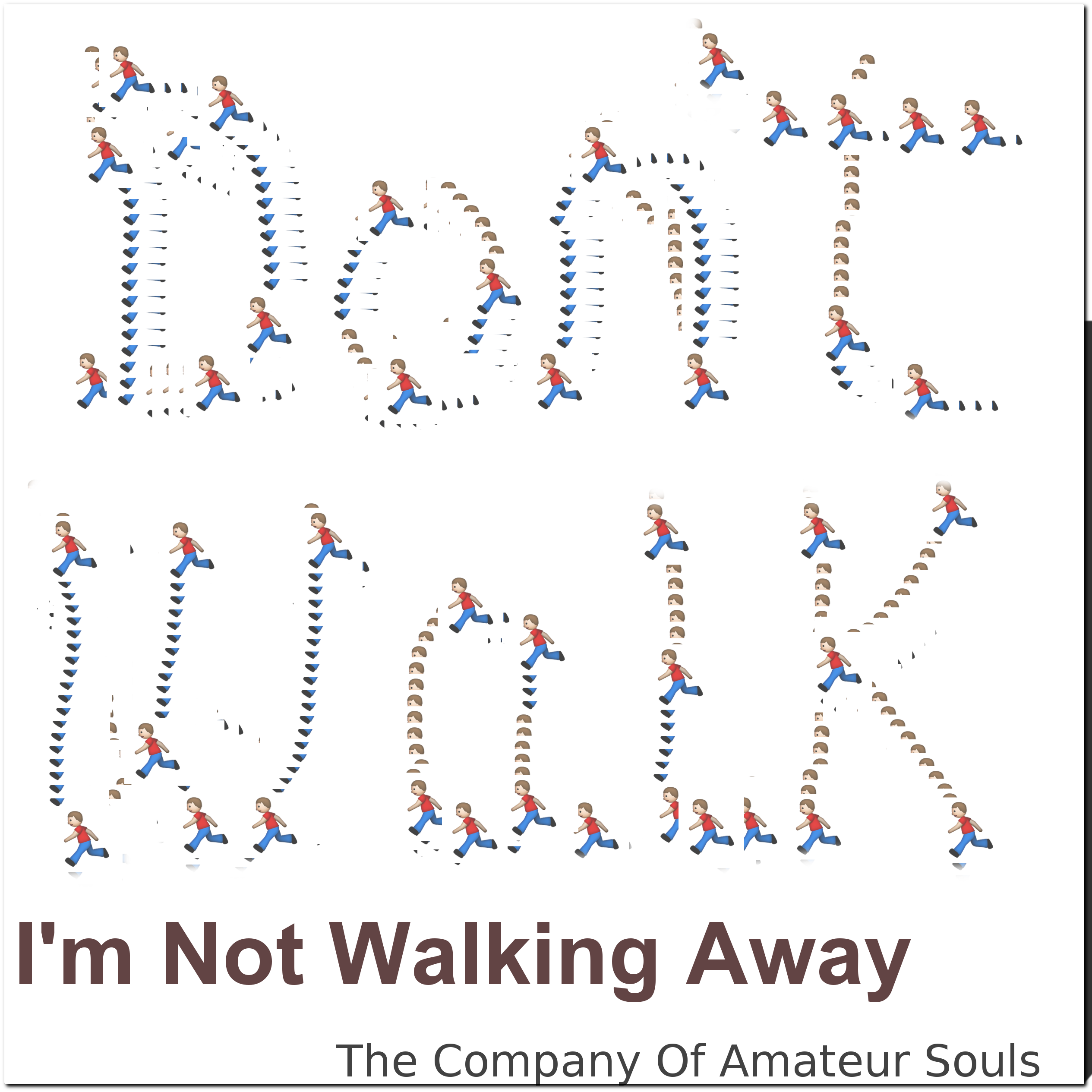 I'm Not Walking Away artwork